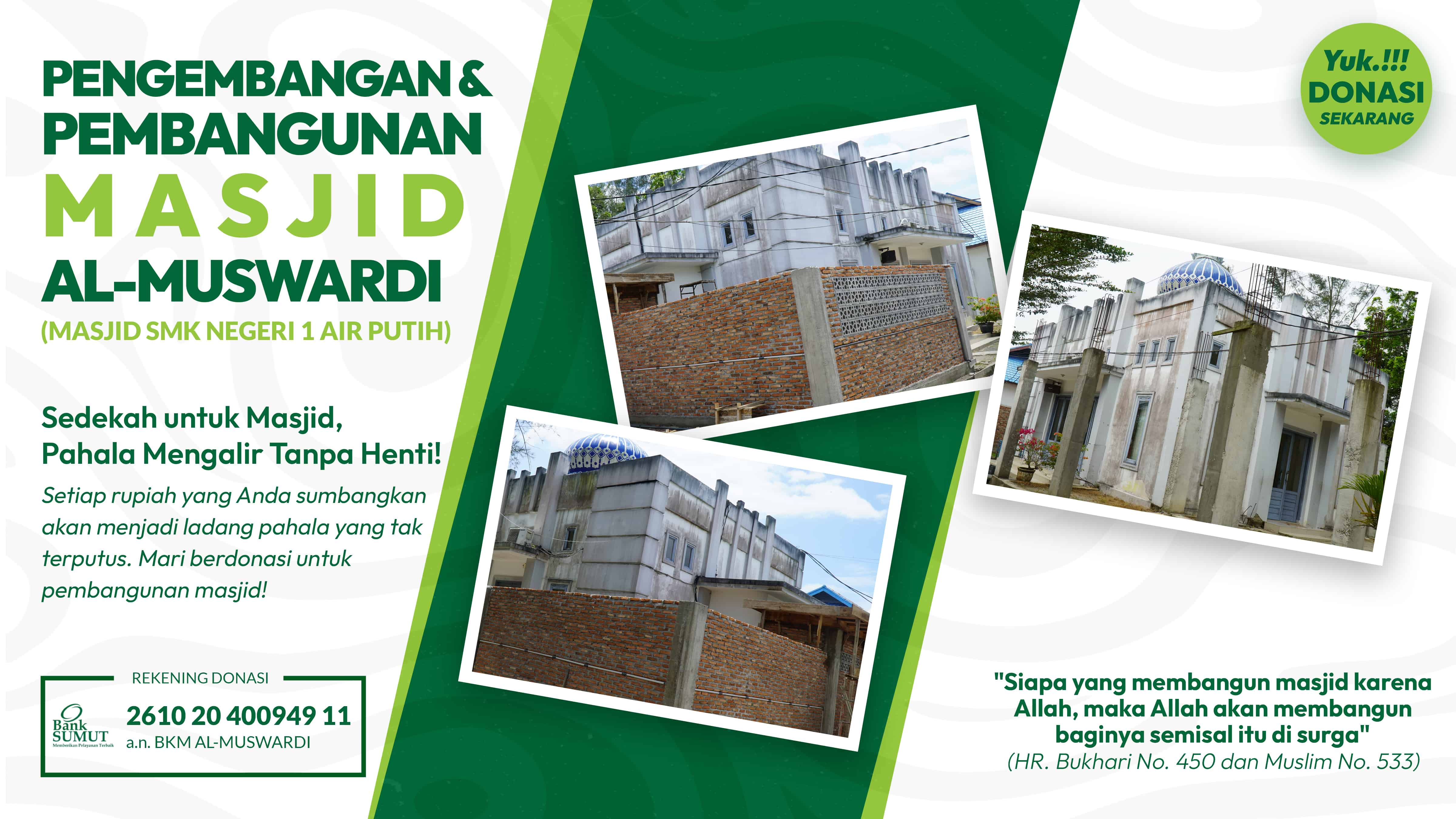 Gelar Open Donasi untuk Pengembangan & Pembangunan Masjid Al-Muswardi (Masjid SMKN 1 Air Putih)